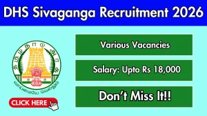 DHS Sivaganga Recruitment 2026 - Apply Offline for 13 Pharmacist, Lab Technician and Other Posts