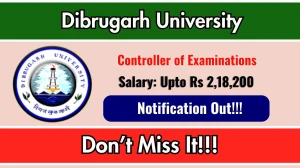Dibrugarh University Controller of Examinations Recruitment 2025 - Apply Offline for 01 Posts