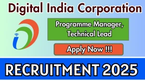 Digital India Corporation Recruitment 2025 - Apply Online for 02 Programme Manager, Technical Lead Posts