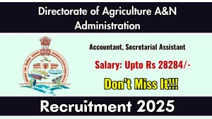 Directorate of Agriculture A&N Administration Recruitment 2025 - Apply Online for 02 Accountant, Secretarial Assistant Posts
