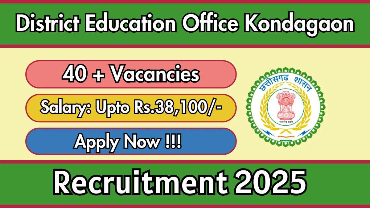 District Education Office Kondagaon Recruitment 2025 - Apply Offline for 42 Lecturer, Librarian and More Posts