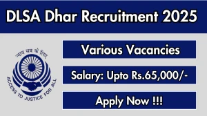 DLSA Dhar Recruitment 2025 - Apply Offline for 06 Chief Legal Aid Defense Counsel, Deputy Chief Legal Aid Defense Counsel and More Posts
