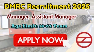 DMRC Recruitment 2025 - Apply Offline for 07 Manager, Assistant Manager Posts DMRC Recruitment 2025 - Apply Offline for 07 Manager, Assistant Manager Posts