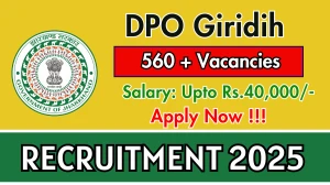 DPO Giridih Recruitment 2025 - Apply Offline for 561 Computer Billing Staff, Data Feeder and More Posts