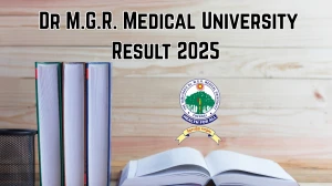 Dr M.G.R. Medical University Result 2025 Out at tnmgrmuexam.ac.in Direct Link to Download Result