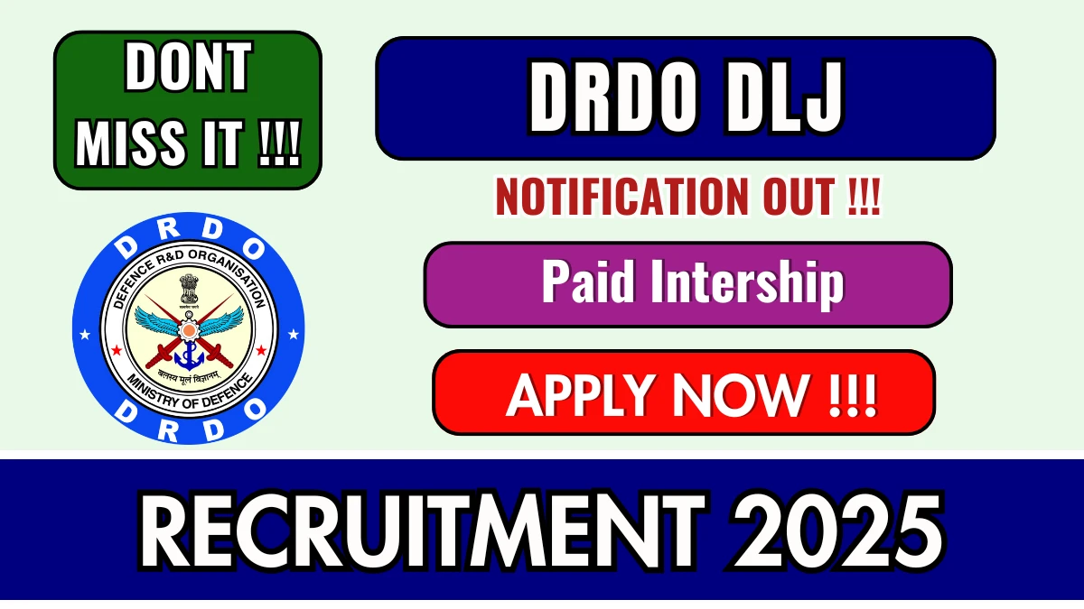 DRDO DLJ Paid Intership Recruitment 2025 - Apply Offline for 20 Posts