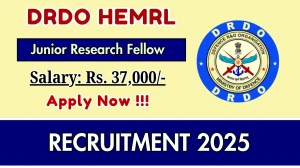 DRDO HEMRL Junior Research Fellow Recruitment 2026 - Apply Offline for 02 Posts