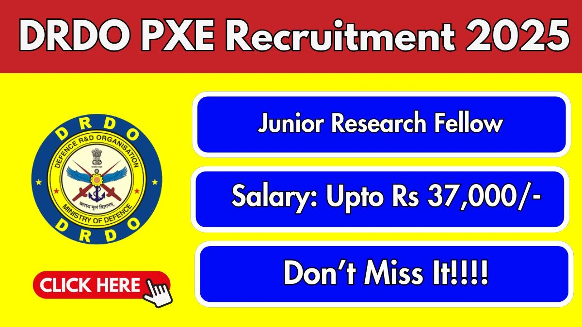 DRDO PXE Junior Research Fellow Recruitment 2025 - Apply Offline for 03 Posts