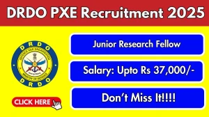 DRDO PXE Junior Research Fellow Recruitment 2025 - Apply Offline for 03 Posts