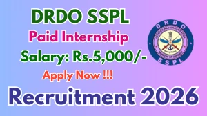 DRDO SSPL Paid Internship Recruitment 2026 - Apply Online for 52 Posts