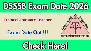 DSSSB TGT Exam Date 2026 Out for 5346 Posts at dsssb.delhi.gov.in Check Details Here