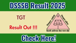 DSSSB TGT Result 2025 Out at dsssb.delhi.gov.in, Direct Link to Download Result PDF Here DSSSB TGT Result 2025 Out at dsssb.delhi.gov.in, Direct Link to Download Result PDF Here