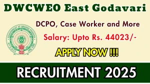 DWCWEO East Godavari Recruitment 2025 - Apply Offline for 12 DCPO, Case Worker and More Posts DWCWEO East Godavari Recruitment 2025 - Apply Offline for 12 DCPO, Case Worker and More Posts