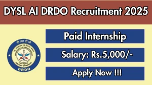 DYSL AI DRDO Paid Internship Recruitment 2025 - Apply Offline