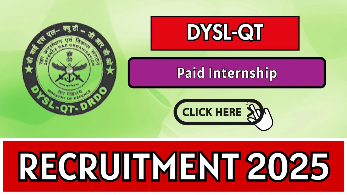 DYSL QT Paid Internship Recruitment 2025 - Apply Offline for 05 Posts