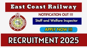 East Coast Railway Staff and Welfare Inspector Recruitment 2025 - Apply Offline for 04 Posts East Coast Railway Staff and Welfare Inspector Recruitment 2025 - Apply Offline for 04 Posts
