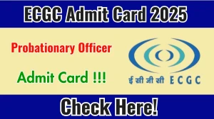 ECGC PO Admit Card 2025 - Download Hall Ticket