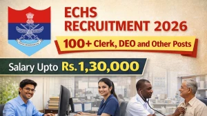 ECHS Recruitment 2026 - Apply Offline for 109 Clerk, DEO and Other Posts