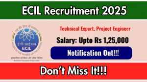 ECIL Recruitment 2025 – Walk in for 15 Technical Expert, Project Engineer Posts