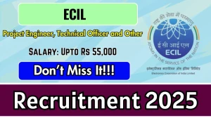 ECIL Recruitment 2025 – Walk in for 23 Project Engineer, Technical Officer and Other Posts