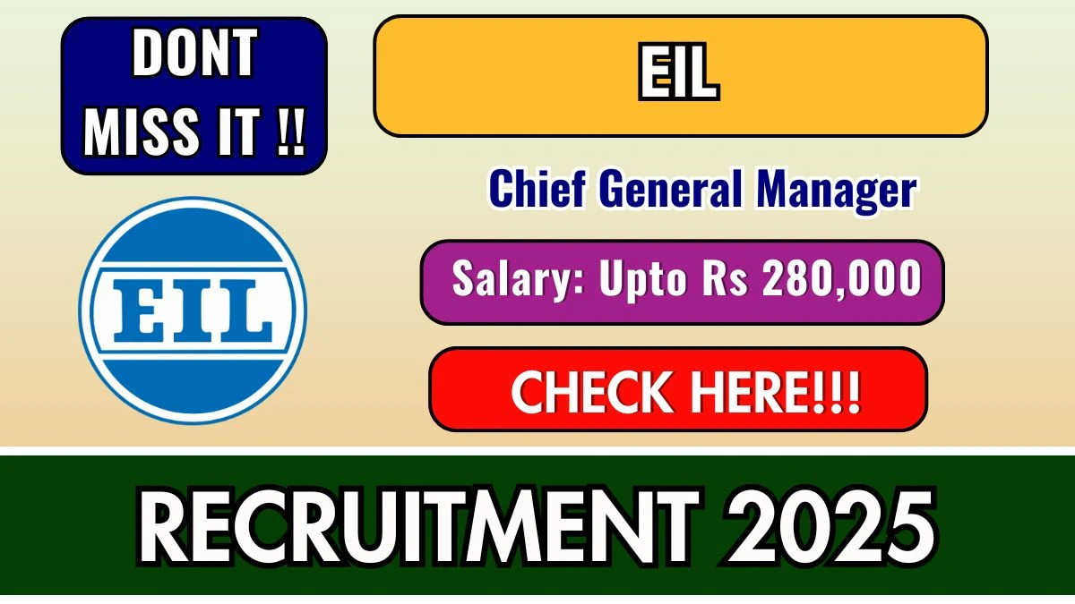 EIL Chief General Manager Recruitment 2025 - Apply Online