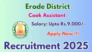 Erode District Cook Assistant Recruitment 2025 - Apply Offline for 64 Posts