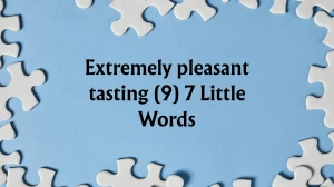 Extremely pleasant tasting 7 Little Words 9 letters Answer