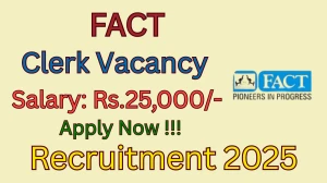 FACT Clerk Recruitment 2025 - Apply Online