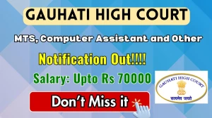 Gauhati High Court Recruitment 2025 - Apply Online for 39 MTS, Computer Assistant and Other Posts