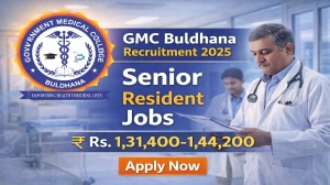 GMC Buldhana Senior Resident Recruitment 2025 - Apply Offline for 45 Posts GMC Buldhana Senior Resident Recruitment 2025 - Apply Offline for 45 Posts