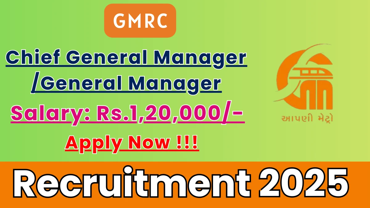 GMRC Recruitment 2025 – Apply Online for 01 Chief General Manager /General Manager Posts
