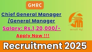 GMRC Recruitment 2025 – Apply Online for 01 Chief General Manager /General Manager Posts