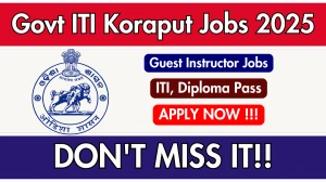 Govt ITI Koraput Guest Instructor Recruitment 2025 – Walk in