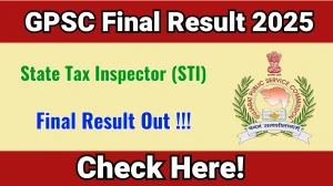 GPSC State Tax Inspector (STI) Final Result 2025 OUT (Direct Link) - Download Scorecard @gpsc.gujarat.gov.in