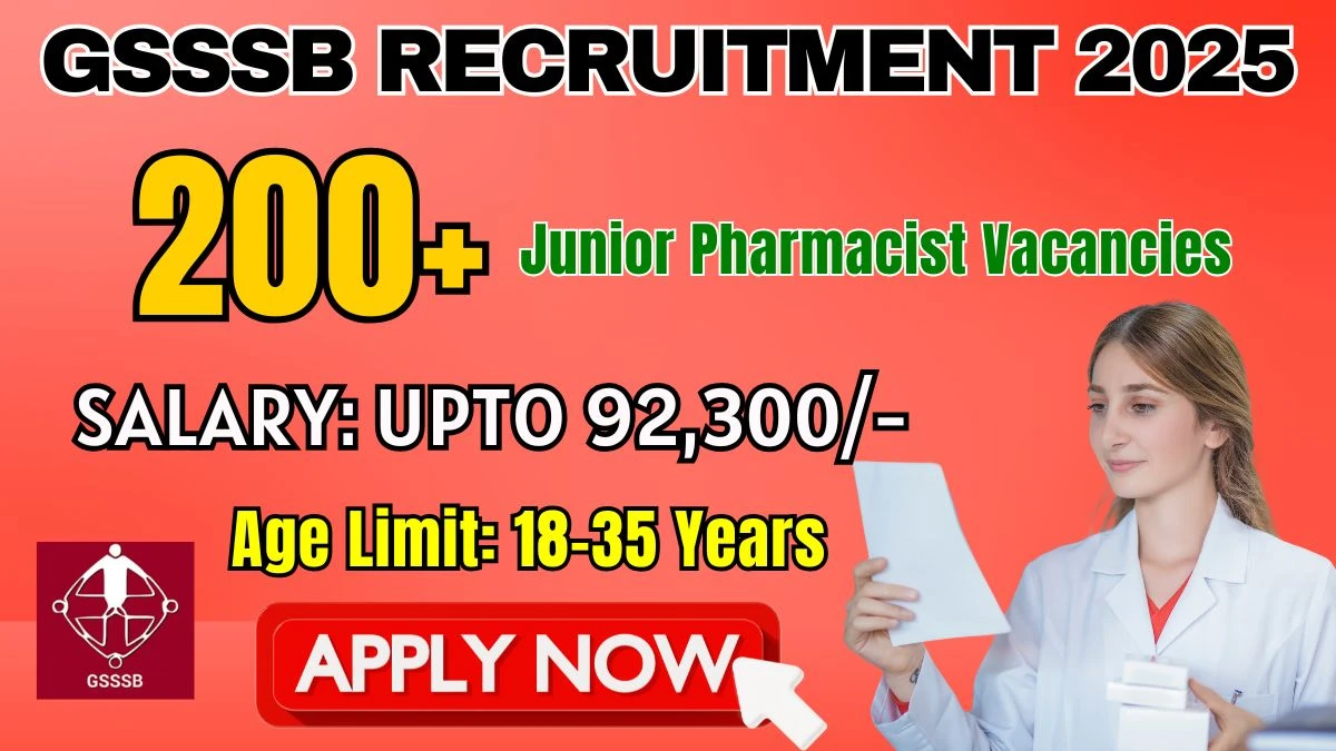 GSSSB Junior Pharmacist Recruitment 2025 - Apply Online for 209 Posts