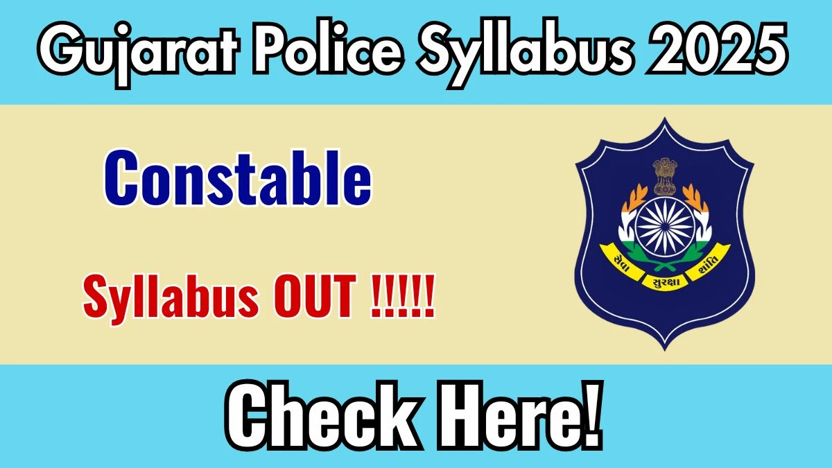Gujarat Police Constable Syllabus 2025 - Download PDF & Exam Pattern