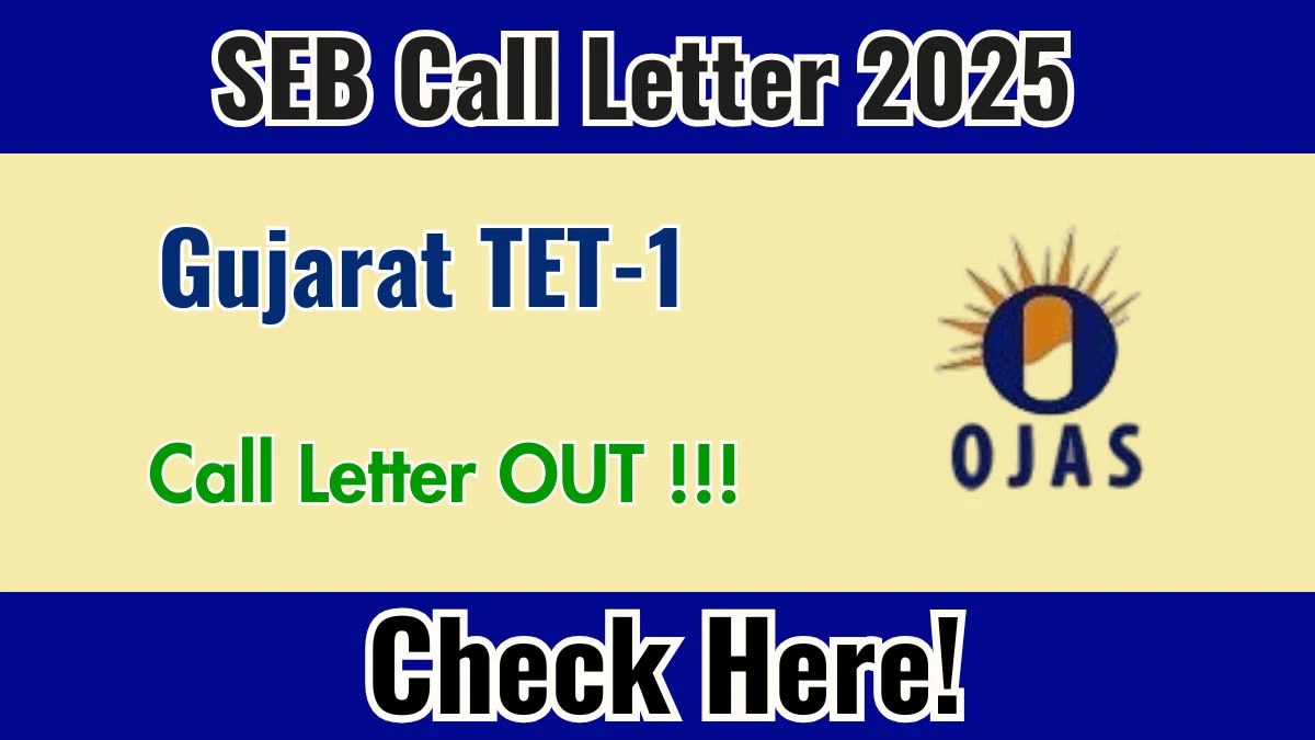 Gujarat TET-1 Call Letter 2025 OUT - Download Here