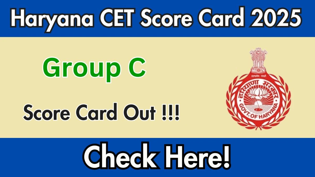 Haryana CET Group C Score Card 2025 Out – Download Direct Link @hssc.gov.in