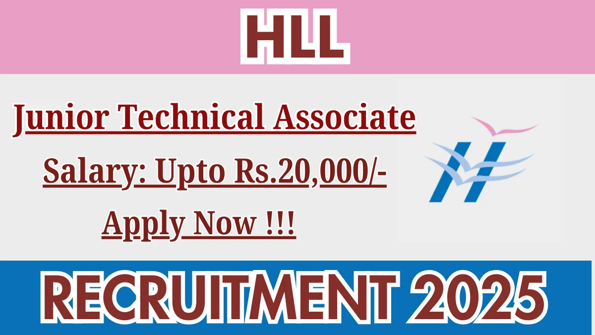 HLL Junior Technical Associate Recruitment 2025 – Apply Online