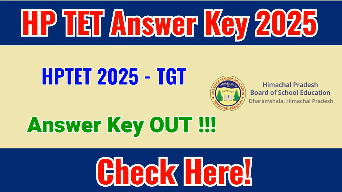 HP TET Answer Key 2025 OUT - Download PDF, Response Sheet & Objection Link at hpbose.org