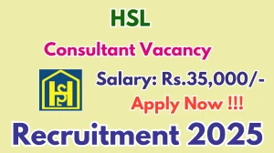 HSL Consultant Recruitment 2025 – Apply Online for 01 Posts