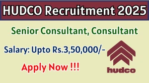 HUDCO Recruitment 2025-26 - Apply Online for 08 Senior Consultant, Consultant Posts