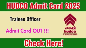 HUDCO Trainee Officer Admit Card 2025 OUT - Download Here