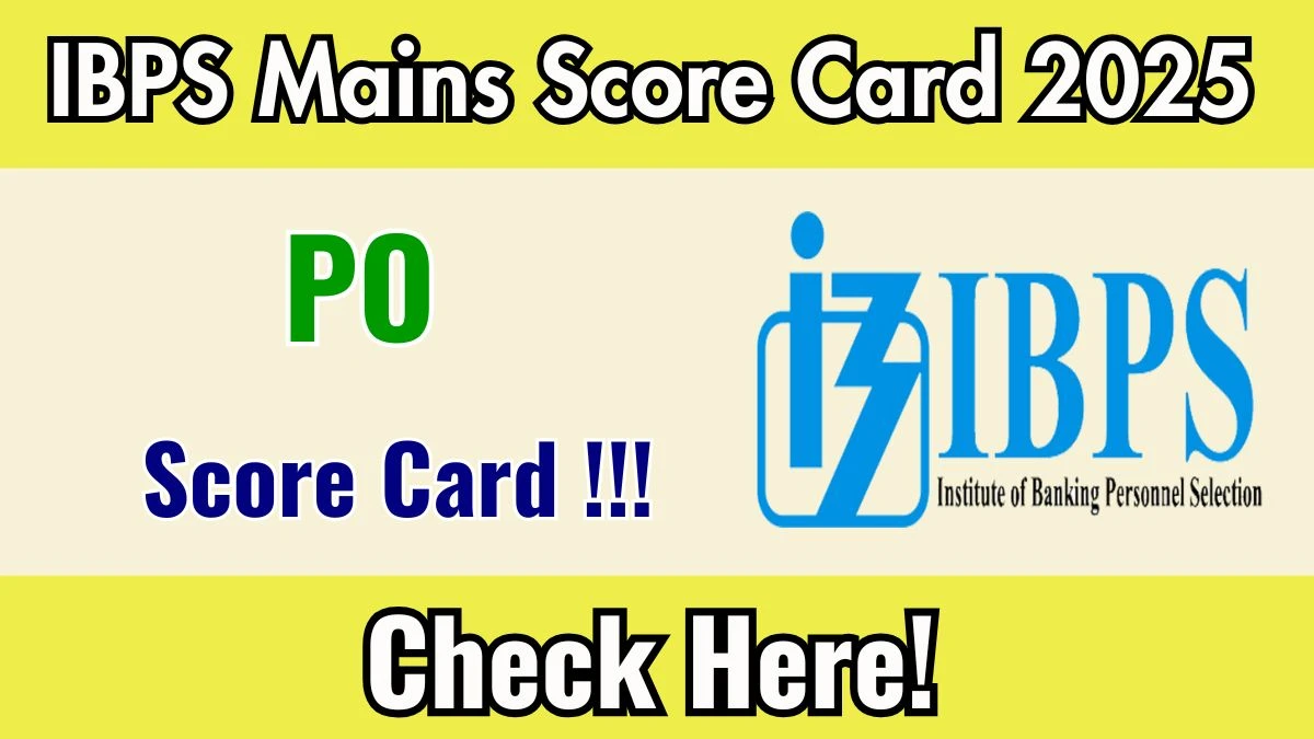 IBPS PO Mains Score Card 2025 at ibps.in – Late Evening Today, Download Result Card & Marks PDF