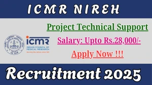 ICMR NIREH Project Technical Support III Recruitment 2025 - Apply Offline