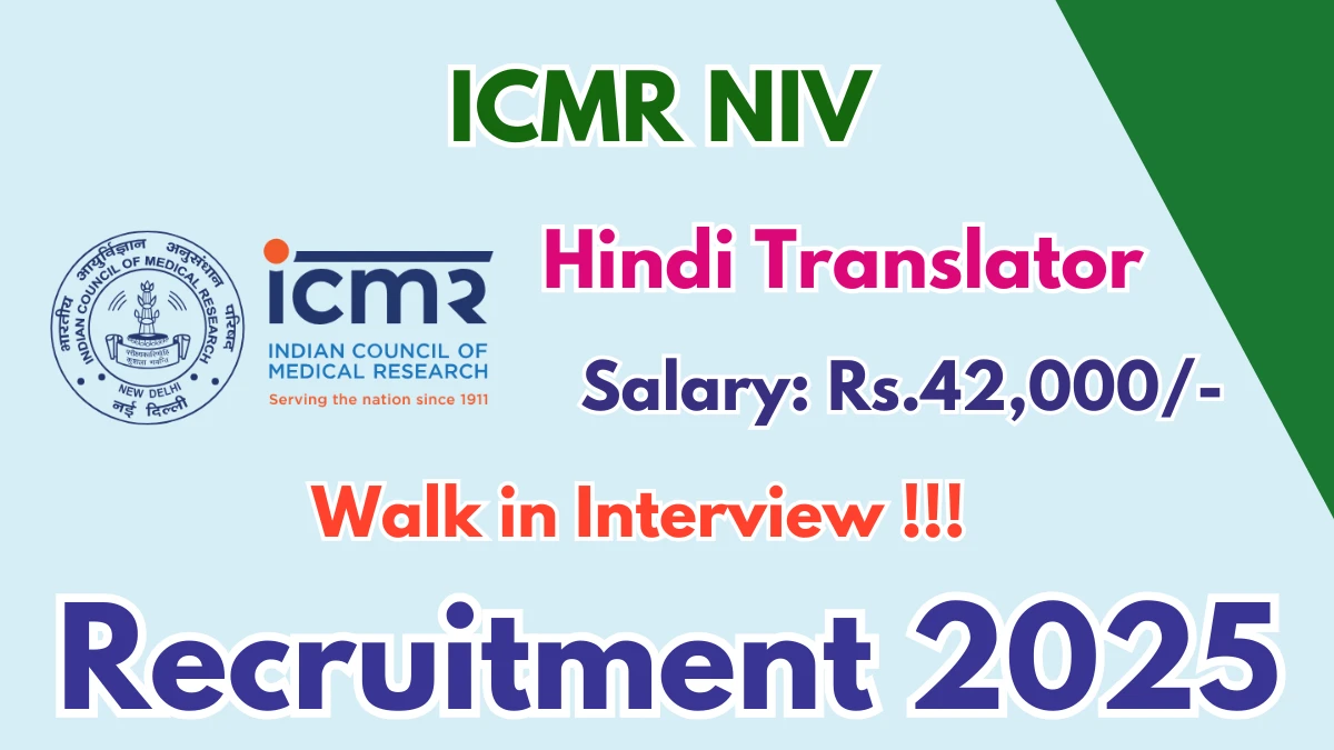 ICMR NIV Hindi Translator Recruitment 2025 – Walk in