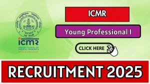 ICMR Young Professional I Recruitment 2025 – Walk in for 08 Posts