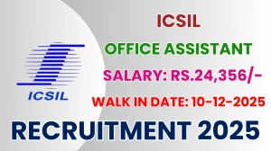 ICSIL Office Assistant Recruitment 2025 – Walk in