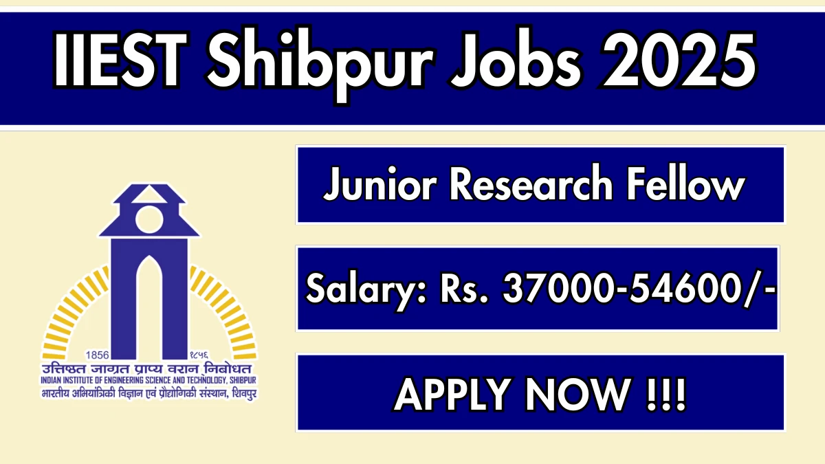 IIEST Shibpur Junior Research Fellow Recruitment 2025 - Apply Online for 01 Posts