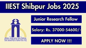 IIEST Shibpur Junior Research Fellow Recruitment 2025 - Apply Online for 01 Posts IIEST Shibpur Junior Research Fellow Recruitment 2025 - Apply Online for 01 Posts